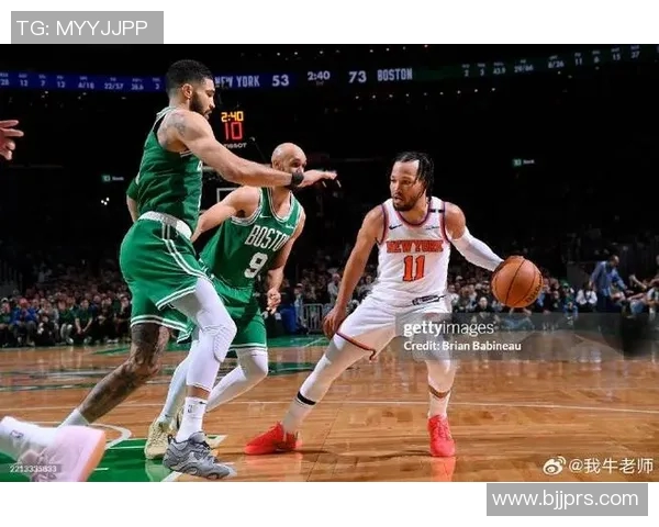 布伦森29分 尼克斯加时逆转凯尔特人 布伦森29分 尼克斯加时逆转凯尔特人